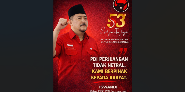 Rakernas I dan HUT ke-53 PDIP, Iswandi Tegaskan Peran Partai sebagai Penyeimbang Kekuasaan